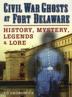 cover image of Civil War Ghosts at Fort Delaware